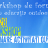 Workshop de formare în Educația Outdoor
