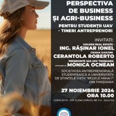 Workshop pentru studenți: PERSPECTIVA DE BUSINESS Şi AGRI-BUSINESS